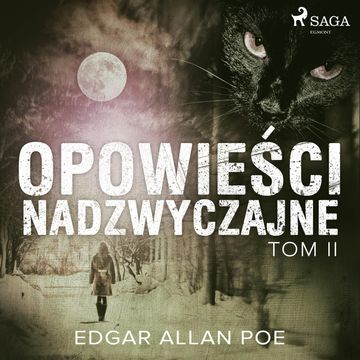 Opowieści nadzwyczajne. Tom II audiobook, Edgar Allan Poe