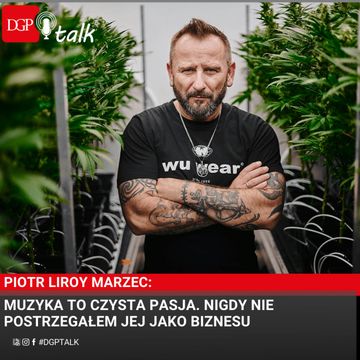 Piotr Liroy Marzec: Muzyka to czysta pasja. Nigdy nie postrzegałem jej jako biznesu audiobook, Dziennik Gazeta Prawna
