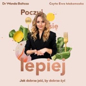 Poczuj się lepiej audiobook, Wanda Baltaza