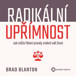 Radikální upřímnost, Brad Blanton