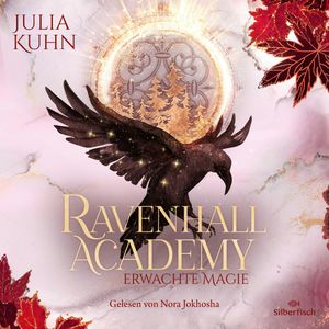 Ravenhall Academy 2: Erwachte Magie, Julia Kuhn.