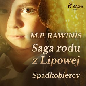 Saga rodu z Lipowej 3: Spadkobiercy, Marian Piotr Rawinis