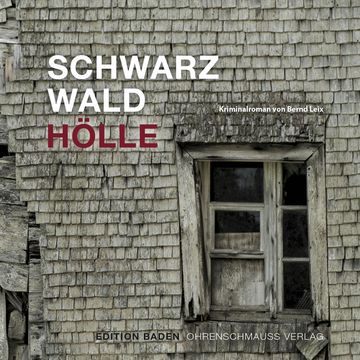 Schwarzwald Hölle audiobook, Bernd Leix