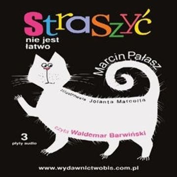 Straszyć nie jest łatwo audiobook, Marcin Pałasz