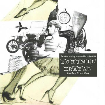 Taneční hodiny pro starší a pokročilé audiobook, Bohumil Hrabal