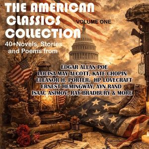 The American Classics Collection - Volume One, Edgar Allan Poe