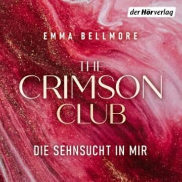 The Crimson Club. Die Sehnsucht in mir audiobook, Emma Bellmore