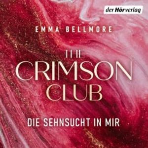 The Crimson Club. Die Sehnsucht in mir, Emma Bellmore