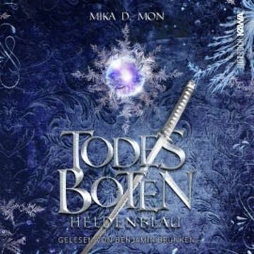 Todesboten - Heldenblau audiobook, Mika D. Mon
