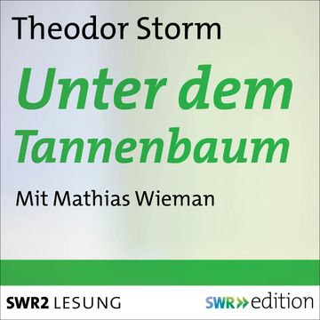Unter dem Tannenbaum audiobook, Theodor Storm