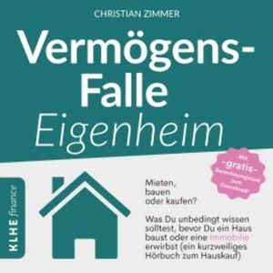 Vermögensfalle Eigenheim?, Christian Zimmer