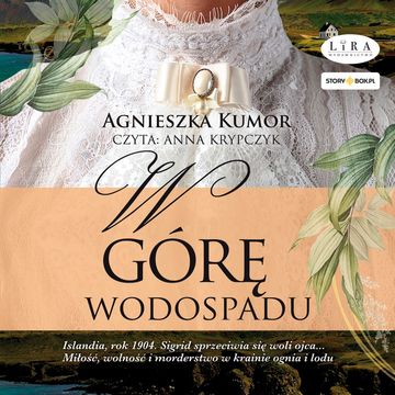 W górę wodospadu, Agnieszka Kumor