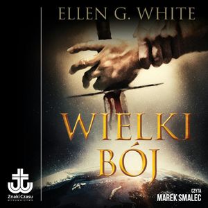 Wielki bój, Ellen G. White