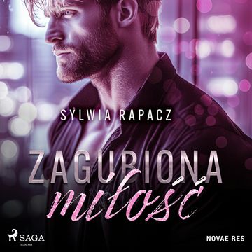 Zagubiona miłość audiobook, Sylwia Rapacz