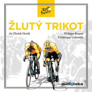 Žlutý trikot, Frédérique Galametz, Philippe Bouvet