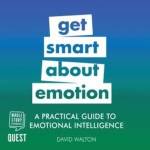 A Practical Guide to Emotional Intelligence, David Walton