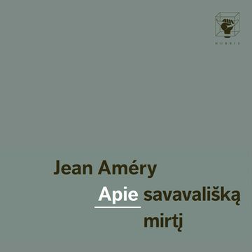 APIE SAVAVALIŠKĄ MIRTĮ audiobook, Jean Améry
