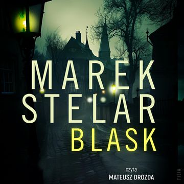 Blask audiobook, Marek Stelar