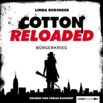 Bürgerkrieg (Cotton Reloaded 14) audiobook, Linda Budinger