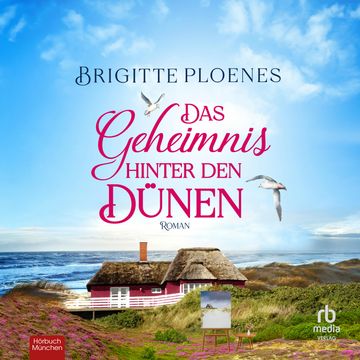 Das Geheimnis hinter den Dünen audiobook, Brigitte Ploenes