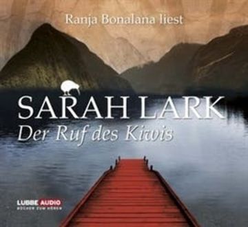 Der Ruf des Kiwis: Band 3 audiobook, Sarah Lark