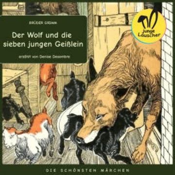 Der Wolf und die sieben jungen Geißlein audiobook, Brüder Grimm