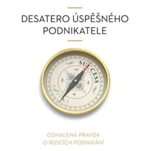 Desatero úspěšného podnikatele, Vladimír John