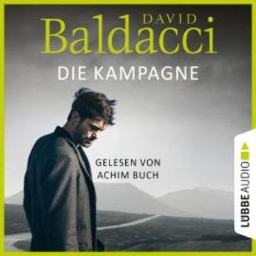 Die Kampagne - Shaw-Reihe, Teil 1 (Unabridged) audiobook, David Baldacci