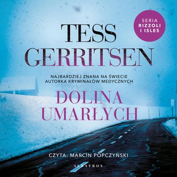 Dolina umarłych, Tess Gerritsen