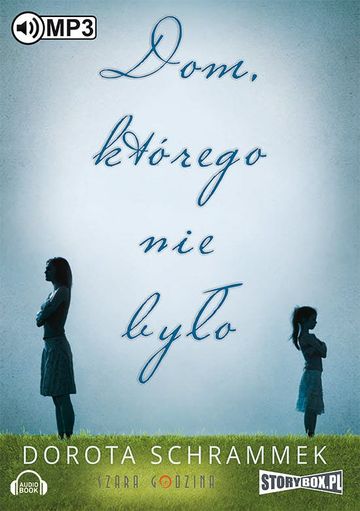 Dom, którego nie było audiobook, Dorota Schrammek