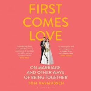 First Comes Love, Tom Rasmussen