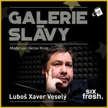 Galerie slávy - Luboš Xaver Veselý audiobook, Luboš Xaver Veselý, Václav Knop