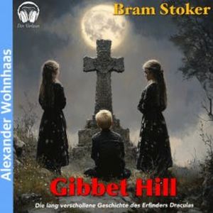 Gibbet Hill, Bram Stroker