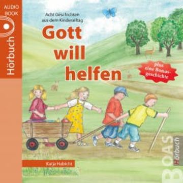 Gott will helfen audiobook, Katja Habicht