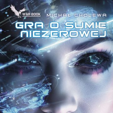 Gra o sumie niezerowej audiobook, Michał Cholewa
