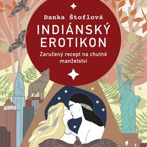 Indiánský erotikon, Danka Štoflová