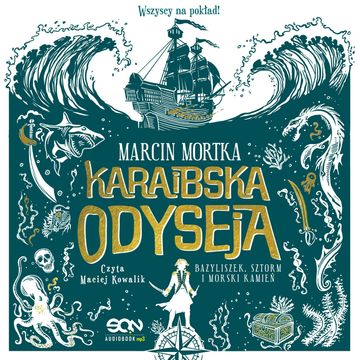 Karaibska odyseja. Bazyliszek, sztorm i morski kamień audiobook, Marcin Mortka