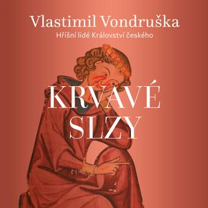 Krvavé slzy, Vlastimil Vondruška