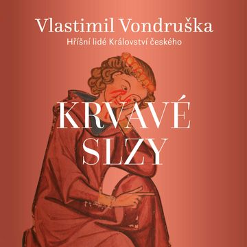 Krvavé slzy audiobook, Vlastimil Vondruška