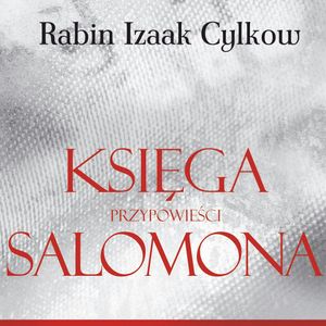 Księga Przypowieści Salomona Rabina Cylkowa, Izaak Cylkow