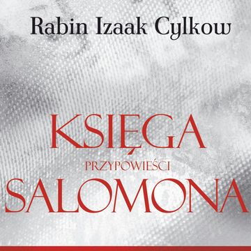 Księga Przypowieści Salomona Rabina Cylkowa audiobook, Izaak Cylkow