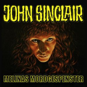 Melinas Mordgespenster (John Sinclair - Sonderedition 6), Jason Dark