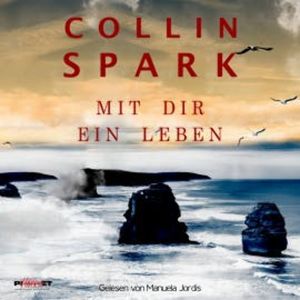 Mit dir ein Leben, Collin Spark
