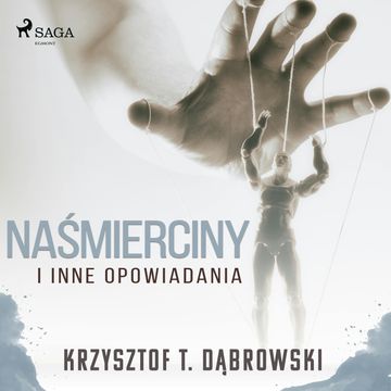 Naśmierciny i inne opowiadania audiobook, Krzysztof T. Dąbrowski