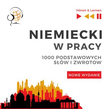 Niemiecki w pracy 1000 podstawowych słów i zwrotów - Nowe wydanie audiobook, Dorota Guzik