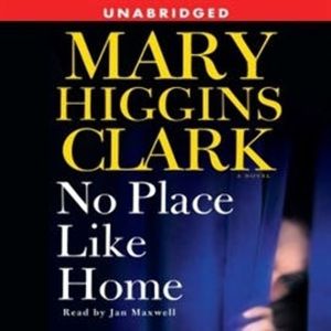 No Place Like Home, Mary Higgins Clark