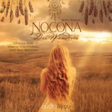 Nocona - Der Wanderer audiobook, Britta Strauss