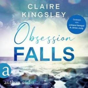 Obsession Falls - Die Haven Brothers, Band 1 (Ungekürzt), Claire Kingsley