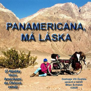 Panamericana, má láska audiobook, Milan Švihálek