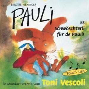 Pauli - Es Schwöschterli für de Pauli!, Brigitte Weninger, Eve Tharlet